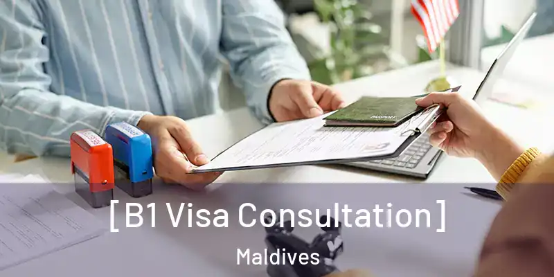  [B1 Visa Consultation] Maldives