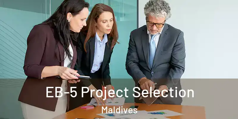 EB-5 Project Selection Maldives