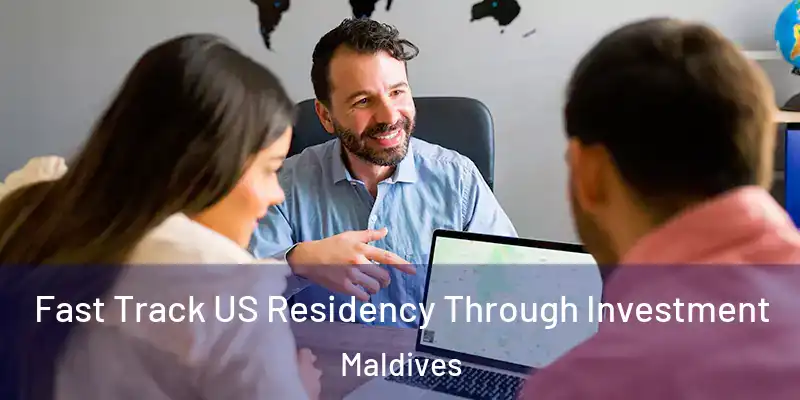 Fast Track US Residency Through Investment Maldives
