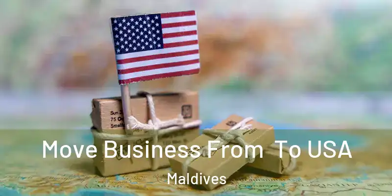 Move Business From To USA Maldives