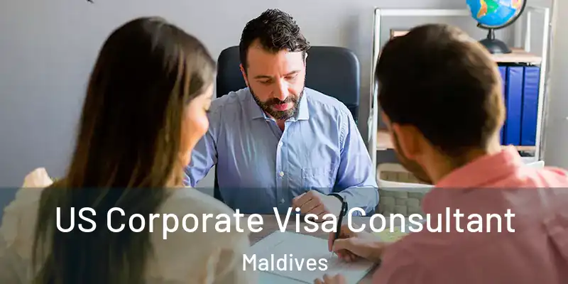 US Corporate Visa Consultant Maldives