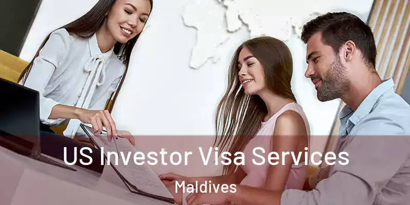 US Investor Visa Services Maldives