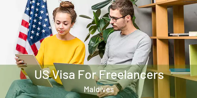  US Visa For Freelancers Maldives